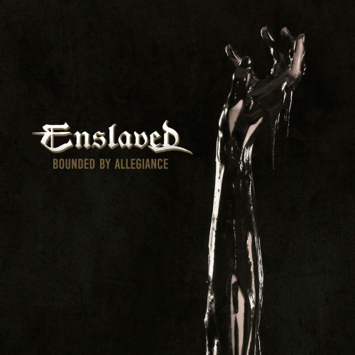 Enslaved (NOR) : Bounded by Allegiance